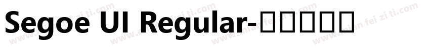 Segoe UI Regular字体转换